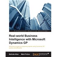 Real-world Business Intelligence With Microsoft Dynamics Gp 2013