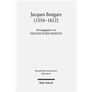 Jacques Bongars 1554-1612