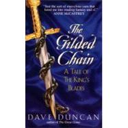 Gilded Chain : A Tale of the King's Blades