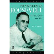 Franklin D. Roosevelt : The New Deal and War