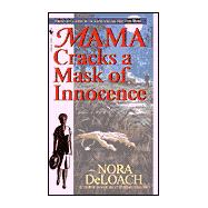 Mama Cracks a Mask of Innocence