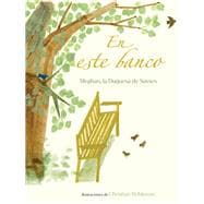 En este banco (The Bench Spanish Edition)