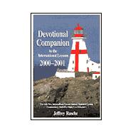 Devotional Companion to the International Lessons 2000-2001: Usable With All Popular Lesson Annuals