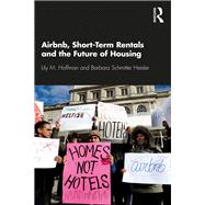 Airbnb, Short-Term Rentals and the Future of Housing