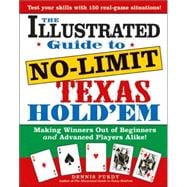 The Illustrated Guide to No-Limit Texas Hold'em