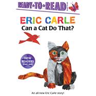 Can a Cat Do That?/Ready-to-Read Ready-to-Go!