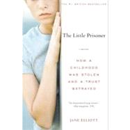 The Little Prisoner: A Memoir