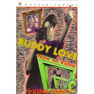 Buddy Love Now on Video