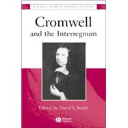 Cromwell and the Interregnum : The Essential Readings
