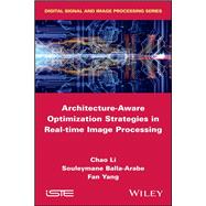 Architecture-Aware Optimization Strategies in Real-time Image Processing