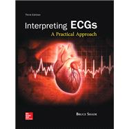 Interpreting ECGs: A Practical Approach [Rental Edition]