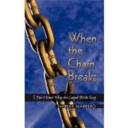 When the Chain Breaks : I Don't Know Why the Caged Birds Sing