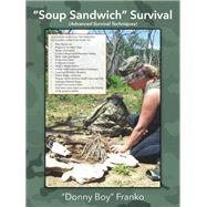 Soup Sandwich Survival