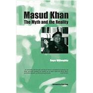 Masud Khan The Myth and the Reality