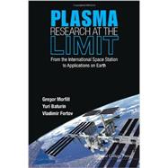 Plasma Research at the Limit