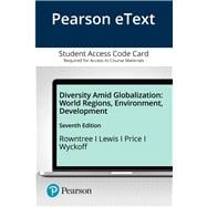 Pearson eText Diversity Amid Globalization World Regions, Environment, Development -- Access Card