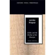 Asoka and the Decline of the Mauryas, Third Edition