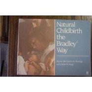 Natural Childbirth the Bradley Way