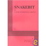 Snakebit - Acting Edition