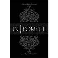 In Pompeii : A Series of Intimate Encounters