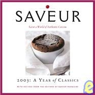 Saveur 2003 Calendar: A Year of Classics