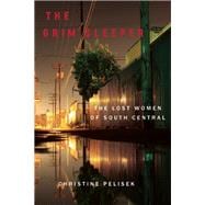 The Grim Sleeper The Lost Women of South Central