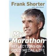 My Marathon Reflections on a Gold Medal Life