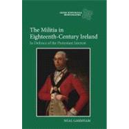 The Militia in Eighteenth-Century Ireland