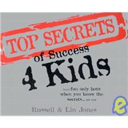 Top Secrets of Success 4 Kids