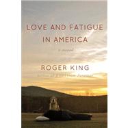 Love and Fatigue in America