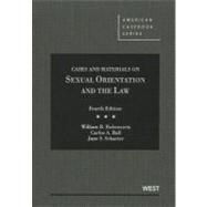 Cases and Materials on Sexual Orientation and the Law