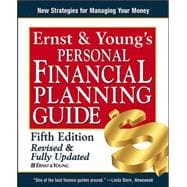 Ernst & Young's Personal Financial Planning Guide, 5th Edition Revised and Fully Updated