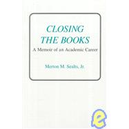 Closing the Books: A Memoir of an Academic Career