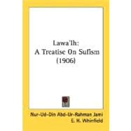 Lawa'Ih : A Treatise on Sufism (1906)