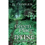 A Green Place For Dying