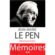 Mémoires Tome 02 : Tribun du peuple