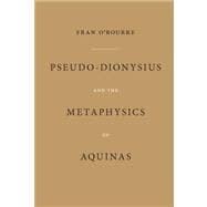 Pseudo-dionysius And the Metaphysics of Aquinas