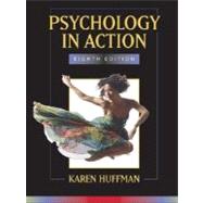 Psychology in Action, 8th Edition