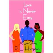 Love Is Never Easy
