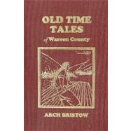 Old Time Tales of Warren County