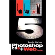 Photoshop Cs5 + Web Design Macintosh / Windows