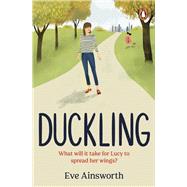 Duckling A gripping, emotional, life-affirming story you’ll want to recommend to a friend