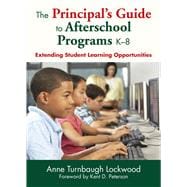 The Principal's Guide to Afterschool Programs K-8