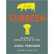 Gubbeen The Story of a Working Farm and Its Foods
