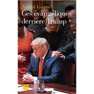Ces évangéliques derrière Trump