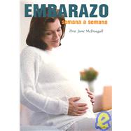 Embarazo, Semana a Semana / Pregnancy Week-by-Week