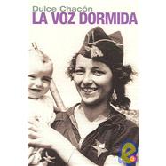 La Voz Dormida/ the Silent Voice