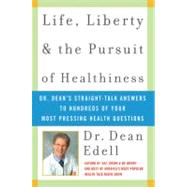 Life, Liberty, and the Pursuit of Healthiness