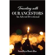 Traveling with Our Ancestors