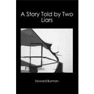 A Story Told by Two Liars